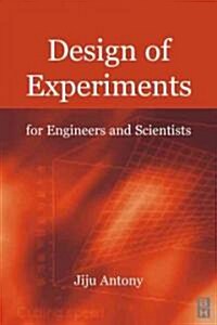 Design of Experiments for Engineers and Scientists (Paperback)
