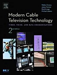 [중고] Modern Cable Television Technology: Video, Voice, and Data Communications (Hardcover, 2)