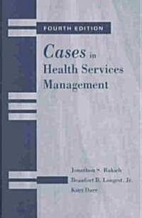 Cases in Health Services Management (Paperback, 4th)