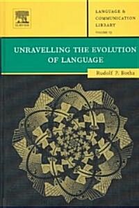 Unravelling the Evolution of Language (Hardcover)