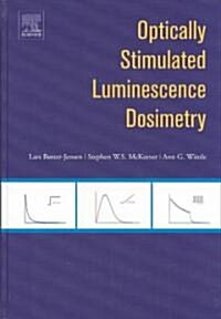 Optically Stimulated Luminescence Dosimetry (Hardcover)