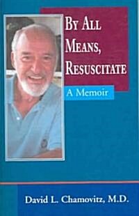 By All Means, Resuscitate (Paperback)