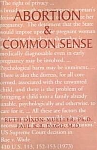 Abortion & Common Sense (Paperback)