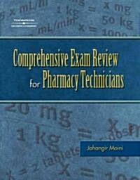 Comprehensive Exam Review for the Pharmacy Technician (Paperback, CD-ROM)