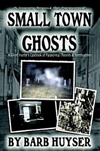 Small Town Ghosts (Paperback)