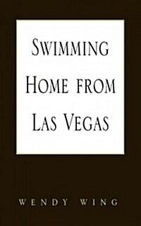 Swimming Home from Las Vegas (Paperback)