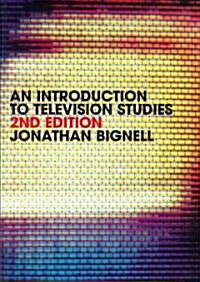 An Introduction to Television Studies (Paperback, 2nd)