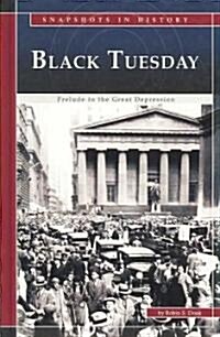 Black Tuesday: Prelude to the Great Depression (Library Binding)
