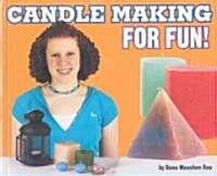 Candle Making for Fun! (Library)