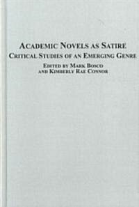 Academic Novels As Satire (Hardcover)