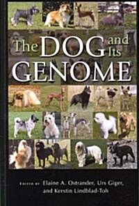 The Dog and Its Genome (Paperback, 1st)