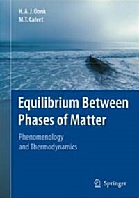 Equilibrium Between Phases of Matter: Phenomenology and Thermodynamics (Hardcover)