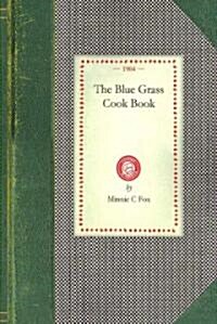 The Blue Grass Cook Book (Paperback)