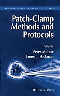 Patch-Clamp Methods and Protocols (Hardcover, 2007)