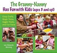 The Granny-nanny Has Fun With Kids! (Paperback)