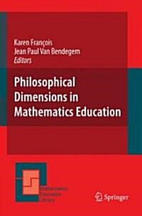 Philosophical Dimensions in Mathematics Education (Hardcover)