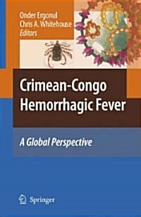 Crimean-Congo Hemorrhagic Fever: A Global Perspective (Hardcover)