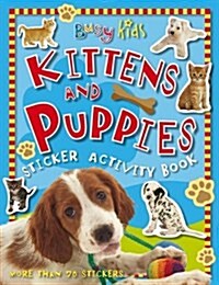 Kittens and Puppies Sticker Activity Book [With Stickers] (Paperback)