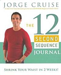 The 12 Second Sequence Journal (Paperback, Spiral)