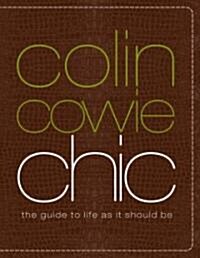 Colin Cowie Chic (Hardcover)
