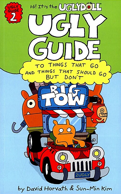 Ugly Guides To Things That Go and Things That Should Go But Dont (Paperback)