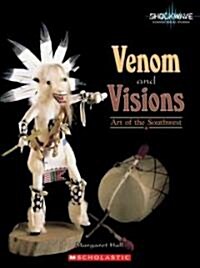 Venom and Visions: Art of the Southwest (Library Binding)