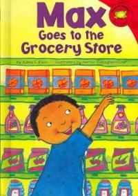 Max Goes to the Grocery Store (Library Binding)