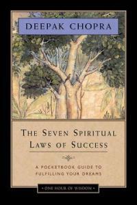 The Seven Spiritual Laws of Success (Hardcover, Abridged) - A Pocketbook Guide to Fulfilling Your Dreams
