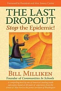 The Last Dropout: Stop the Epidemic! (Paperback)