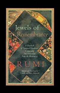Jewels of Remembrance: A Daybook of Spiritual Guidance Containing 365 Selections from the Wisdom of Rumi (Paperback)