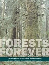 Forests Forever: Their Ecology, Restoration, and Protection (Paperback)