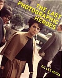 The Last Photographic Heroes (Hardcover)