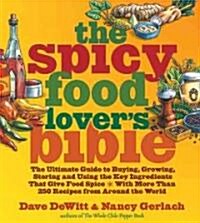 The Spicy Food Lovers Bible (Paperback)