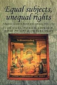 Equal Subjects, Unequal Rights (Hardcover)