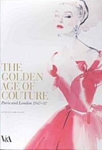 The Golden Age of Couture (Hardcover)