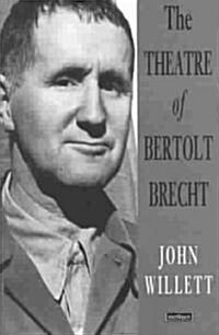 The Theatre of Bertolt Brecht (Paperback)