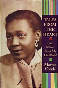 Tales from the Heart: True Stories from My Childhood (Paperback)