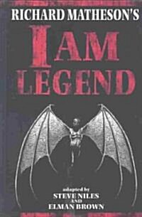 Richard Mathesons I Am Legend (Hardcover)