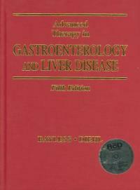 Advanced therapy in gastroenterology and liver disease 5th ed