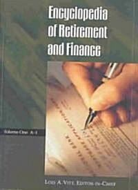 Encyclopedia of Retirement and Finance [2 Volumes] (Hardcover)