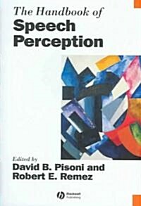 The Handbook of Speech Perception (Hardcover)