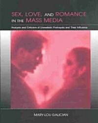 Sex, Love & Romance in the Mass Media (Paperback)