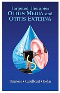 Targeted Therapies in Otitis Media and Otitis Externa (Paperback)
