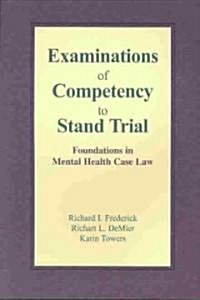 Examinations of Competency to Stand Trial (Paperback)