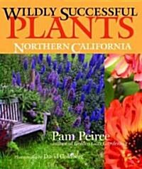 Wildly Successful Plants: Northern California (Paperback)