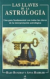 Las Llaves de la Astrologia/ The Keys of Astrology (Paperback)