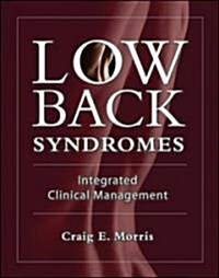 Low Back Syndromes: Integrated Clinical Management (Hardcover)