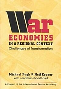 War Economies in a Regional Context (Paperback)