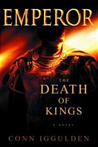 Emperor: The Death of Kings (Hardcover)