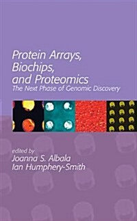 Protein Arrays, Biochips and Proteomics: The Next Phase of Genomic Discovery (Hardcover)